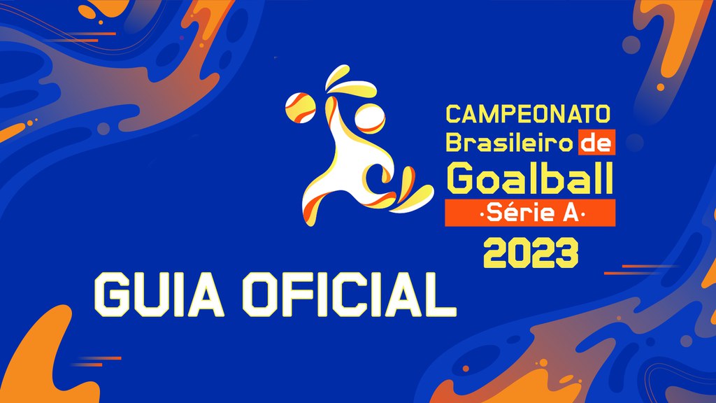 Guia da Série A: vem aí o Campeonato Brasileiro de goalball Guia da Série A: vem aí o Campeonato Brasileiro de goalball