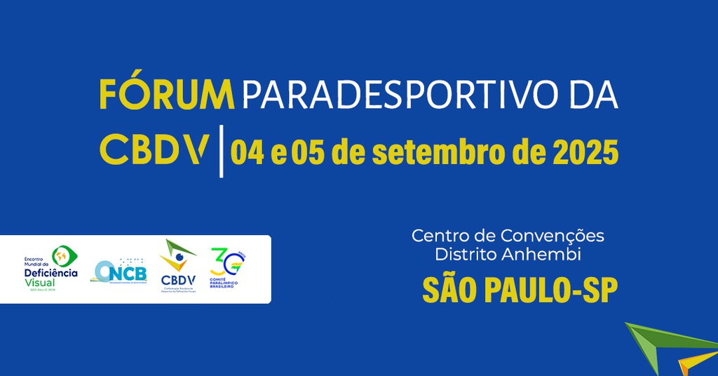 CBDV promoverá Fórum Paradesportivo durante Encontro Mundial da Deficiência Visual